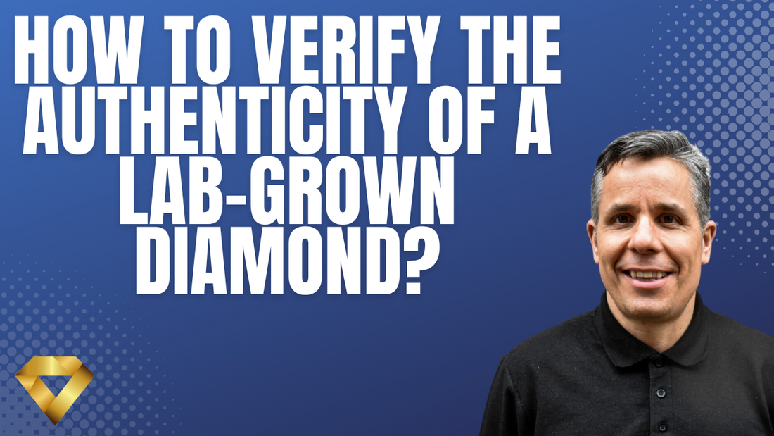 How to Verify the Authenticity of a Lab-Grown Diamond?