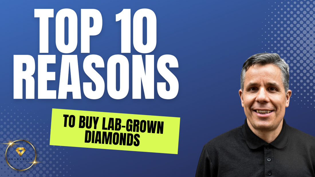 Top 10 Reasons to Buy Lab Grown Diamonds