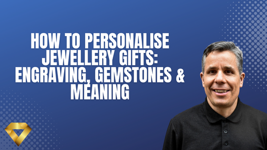 How to Personalise Jewellery Gifts: Engraving, Gemstones & Meaning