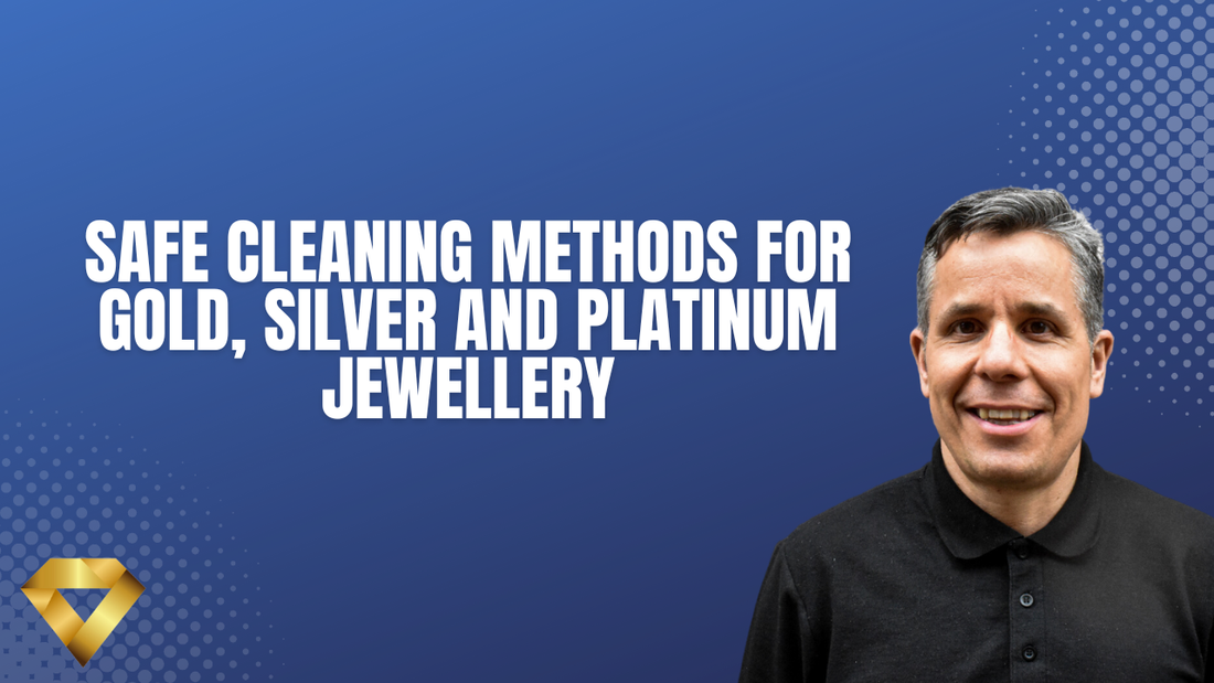 Safe Cleaning Methods for Gold, Silver and Platinum Jewellery