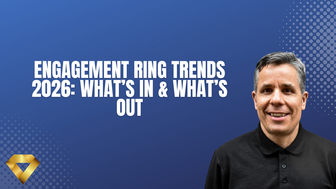 Engagement Ring Trends 2026: What’s In & What’s Out