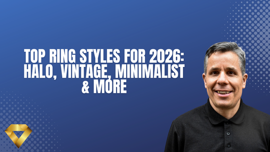 Top Ring Styles for 2026: Halo, Vintage, Minimalist & More