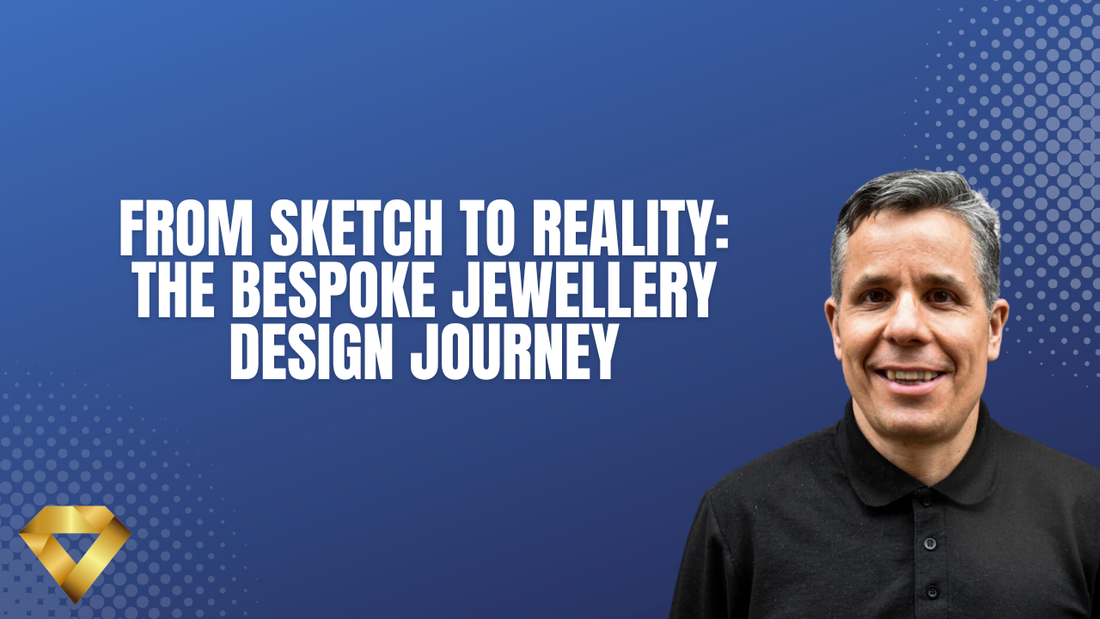 From Sketch to Reality: The Bespoke Jewellery Design Journey