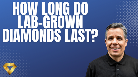 How Long Do Lab-Grown Diamonds Last?