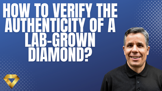 How to Verify the Authenticity of a Lab-Grown Diamond?
