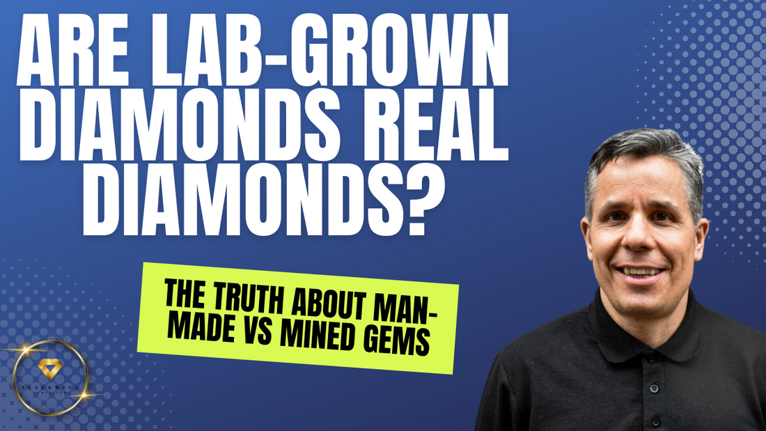 Are Lab-Grown Diamonds Real Diamonds? The Truth About Man-Made vs Mined Gems