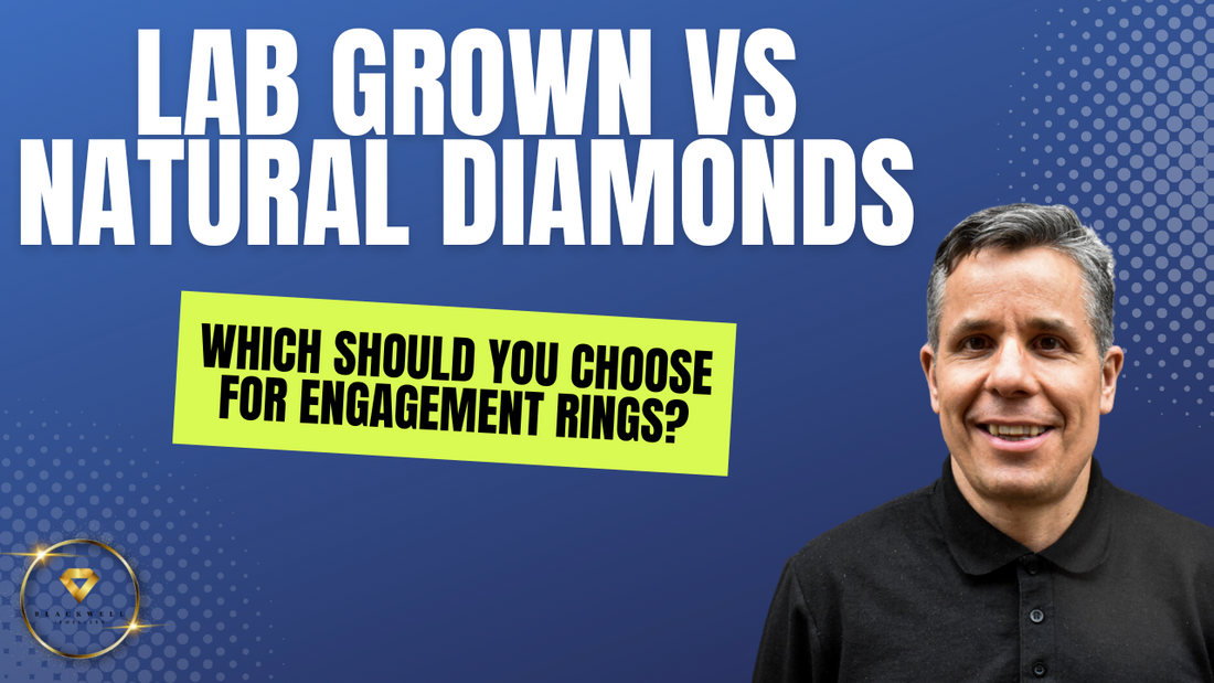 Lab-Grown vs. Natural Diamonds: Which Should You Choose for Engagement Rings?