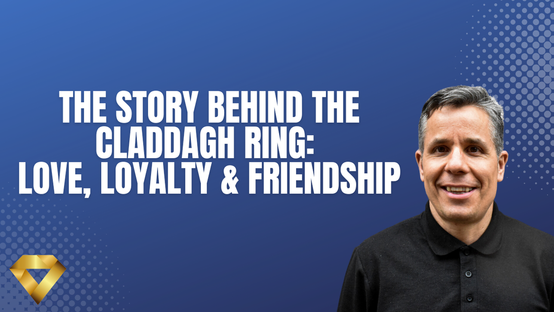 The Story Behind the Claddagh Ring: Love, Loyalty & Friendship