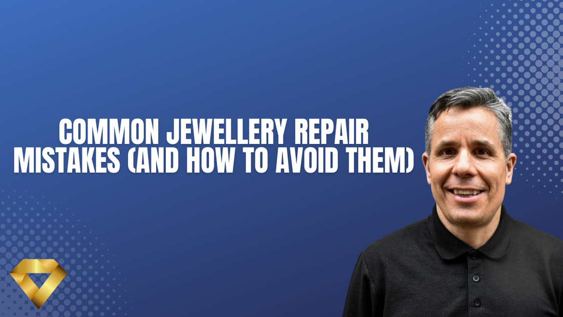 Common Jewellery Repair Mistakes (and How to Avoid Them)