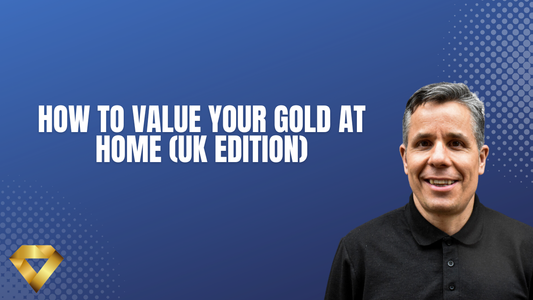 How to Value Your Gold at Home (UK Edition)