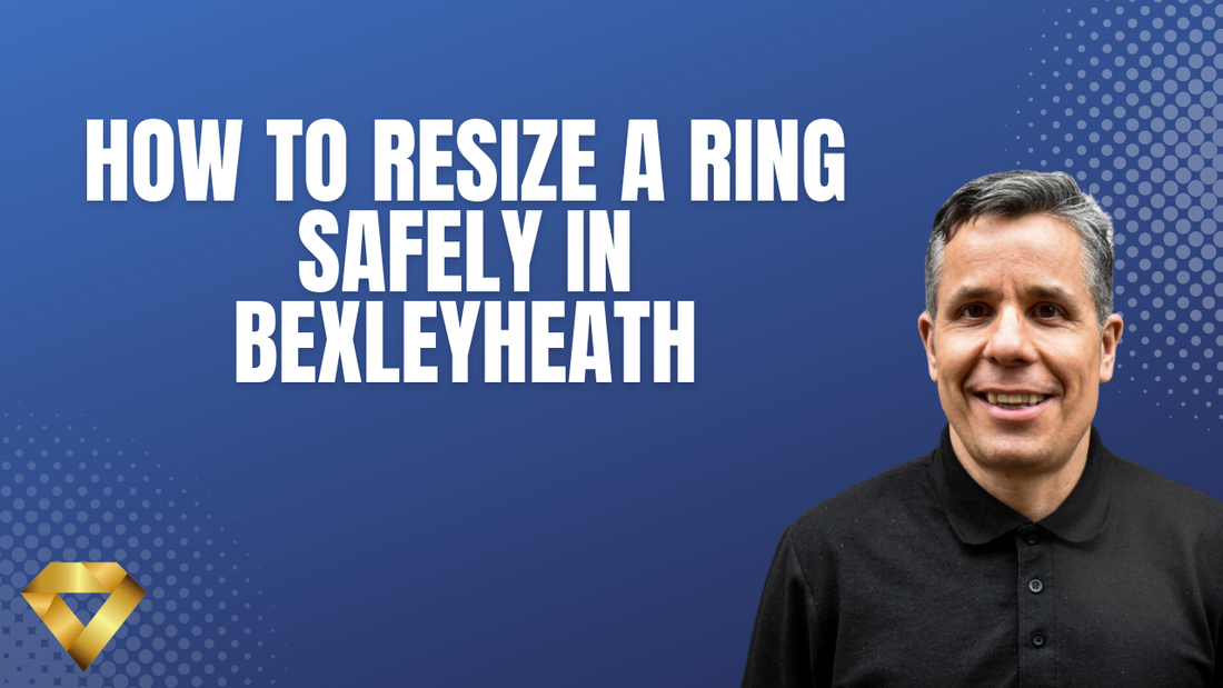 How to Resize a Ring Safely in Bexleyheath