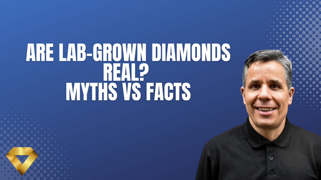 Are Lab-Grown Diamonds Real? Myths vs Facts